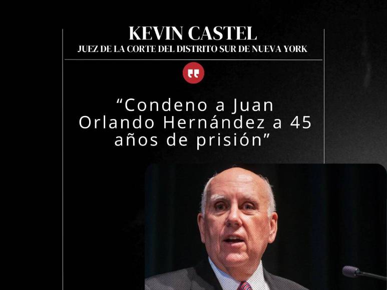Frases del juez Kevin Castel tras condenar a 45 años de prisión a Juan Orlando Hernández