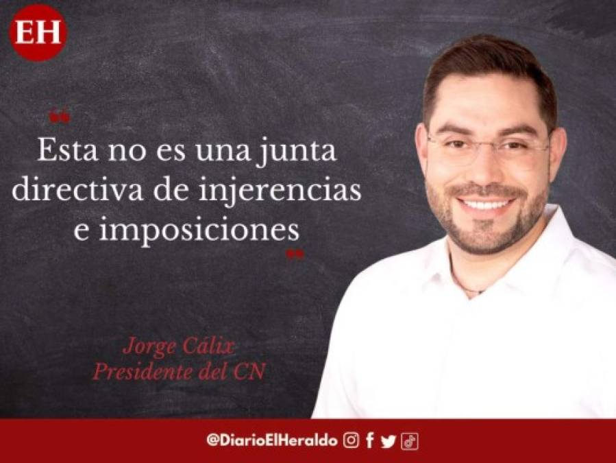 'De este lado no esperen confrontación y pleito': frases de Jorge Cálix, presidente del CN