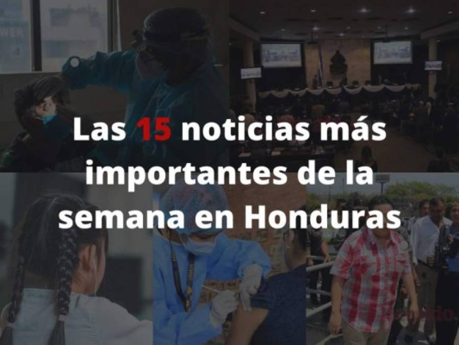 Primer caso de hongo negro en Honduras, maestros serán vacunados y polémicas Zede: las 15 noticias de la semana