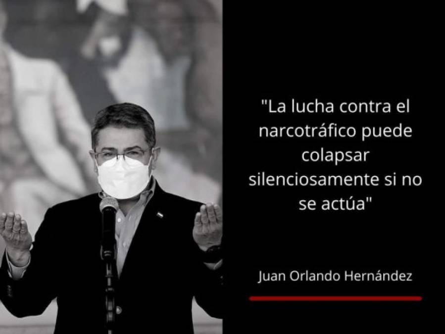 Las frases de JOH al brindar informe de su lucha contra el narcotráfico