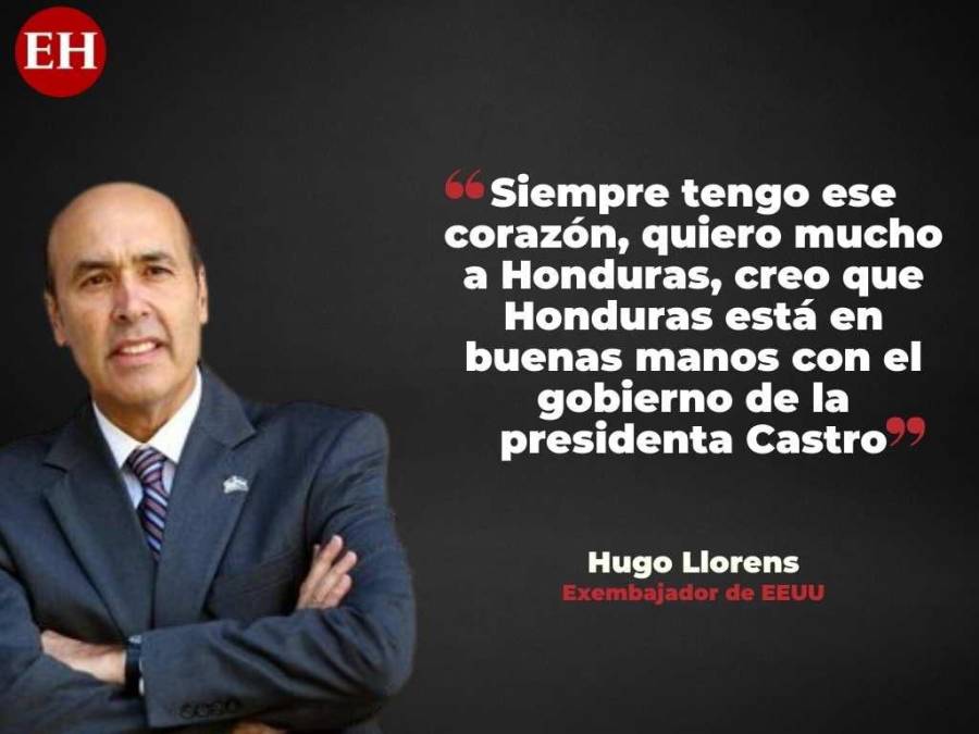 “El gobierno de Xiomara Castro puede ser un gran socio para EE UU”: Frases de Hugo Llorens