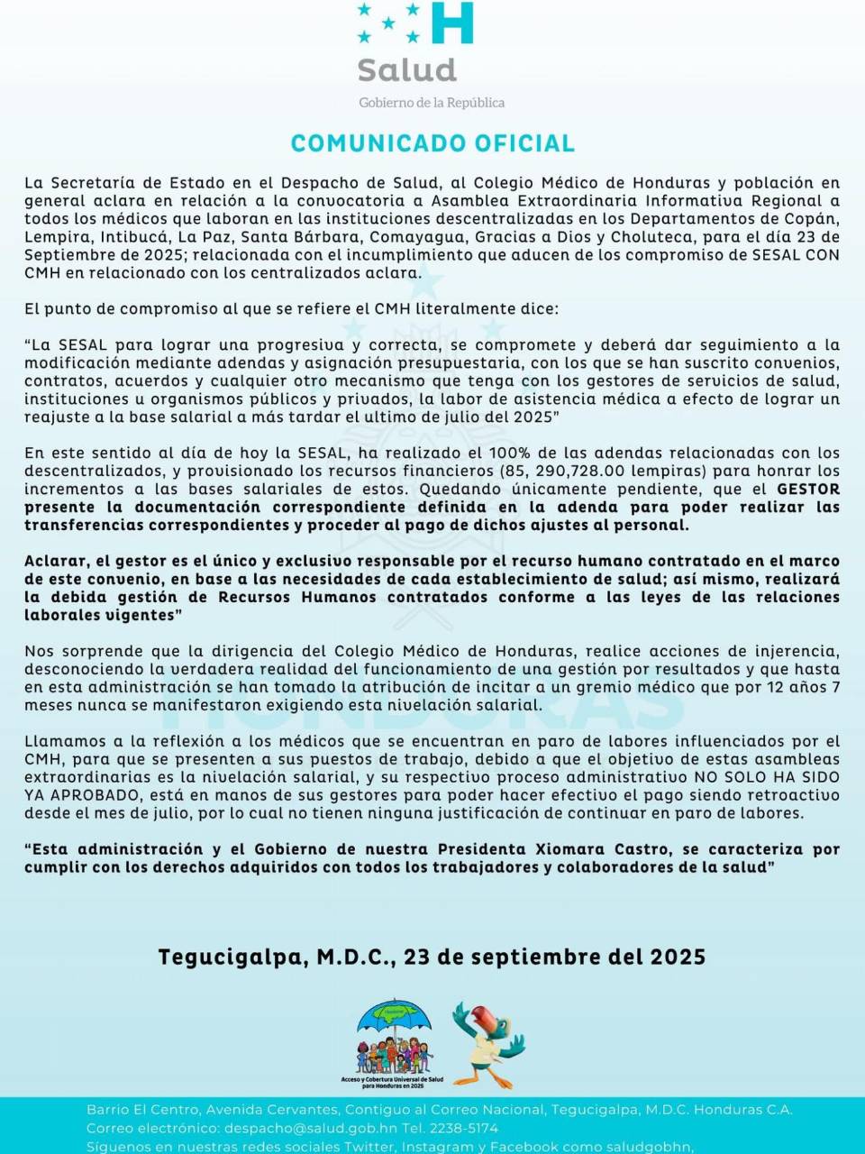 Las autoridades sanitarias aseguraron que ya tienen más de 85 millones de lempiras para el pago del reajuste salarial de los médicos.