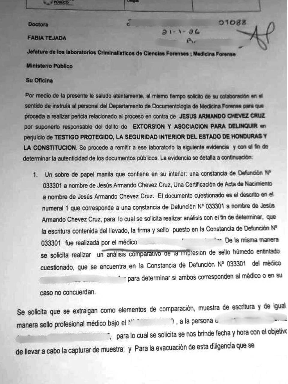 El 20 de enero de 2026, los Laboratorios de Criminalística de Ciencias Forenses solicitaron la colaboración del personal del Departamento de Documentología para llevar a cabo una pericia a la defunción a nombre de Jesús Armando Chévez Cruz. Indagan si fue falsificado o hay irregularidades.
