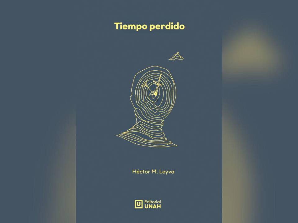 “Tiempo perdido” es la incursión de Héctor M. Leyva en la narrativa. El libro fue publicado por la Editorial Universitaria de la UNAH en 2023.