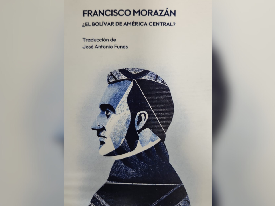 La historiadora francesa Catherine Lacaze analiza los diferentes momentos de la historia que fueron trascendentales en la construcción del perfil de Francisco Morazán en el imaginario de Centroamérica.
