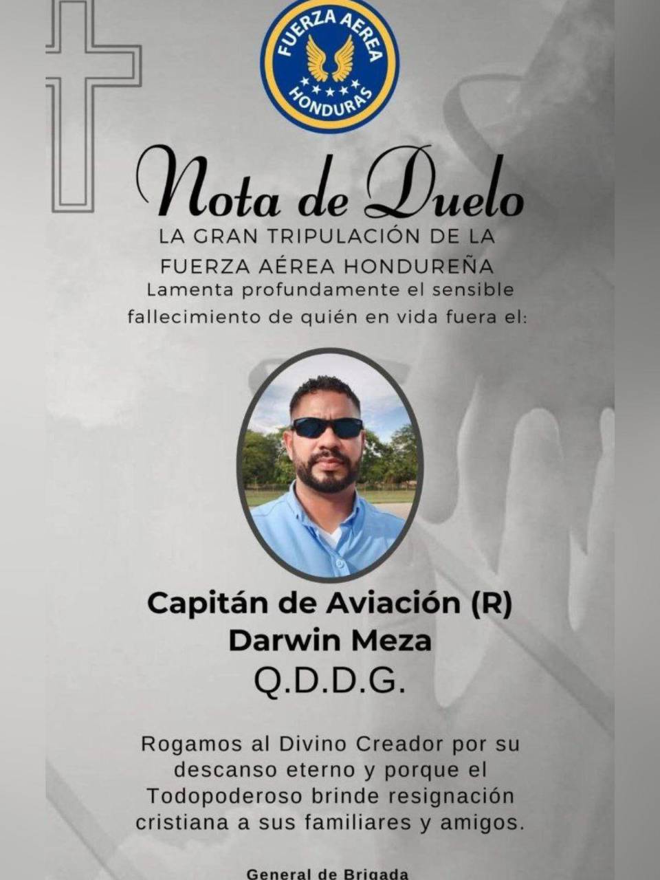 La Fuerza Aérea Hondureña lamentó el fallecimiento de su capitán de aviación Darwin Meza.