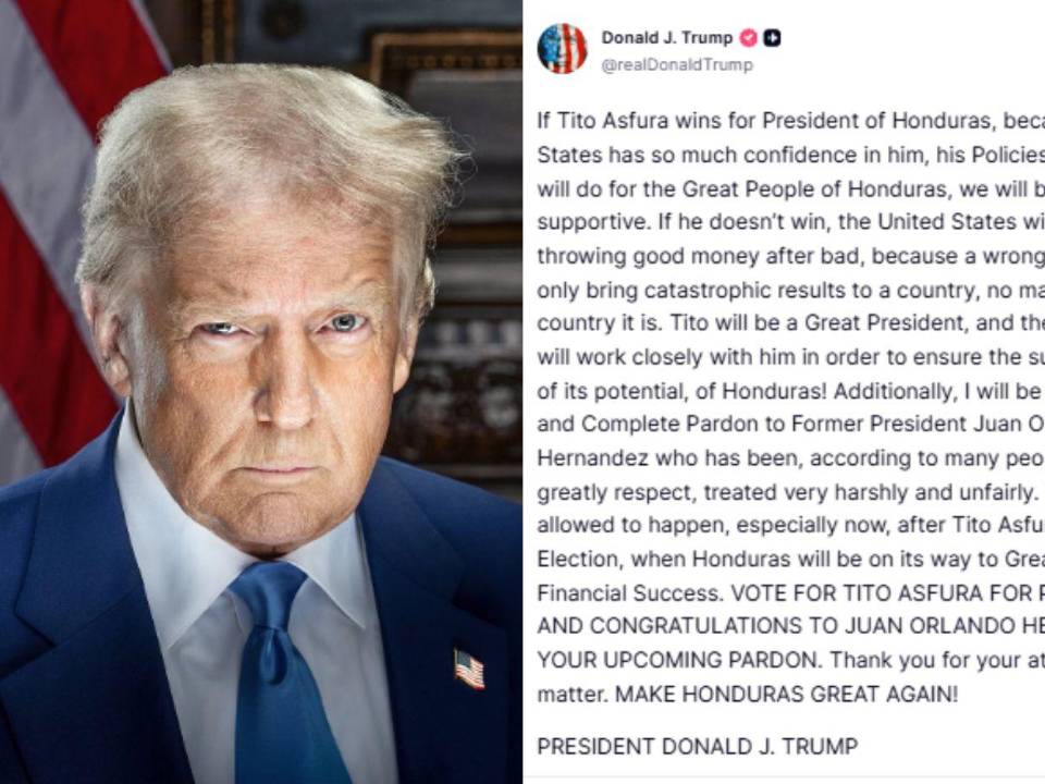 Este viernes 28 de noviembre, Donald Trump publicó el segundo mensaje en esta semana sobre las elecciones en Honduras. En su primer post, el expresidente estadounidense mencionó a los tres candidatos presidenciales y explicó por qué, a su criterio, Tito Asfura es “el mejor y más confiable” para liderar el país. Ahora, en un nuevo texto difundido en Truth Social, Trump vuelve a intervenir en la política hondureña con declaraciones aún más contundentes.