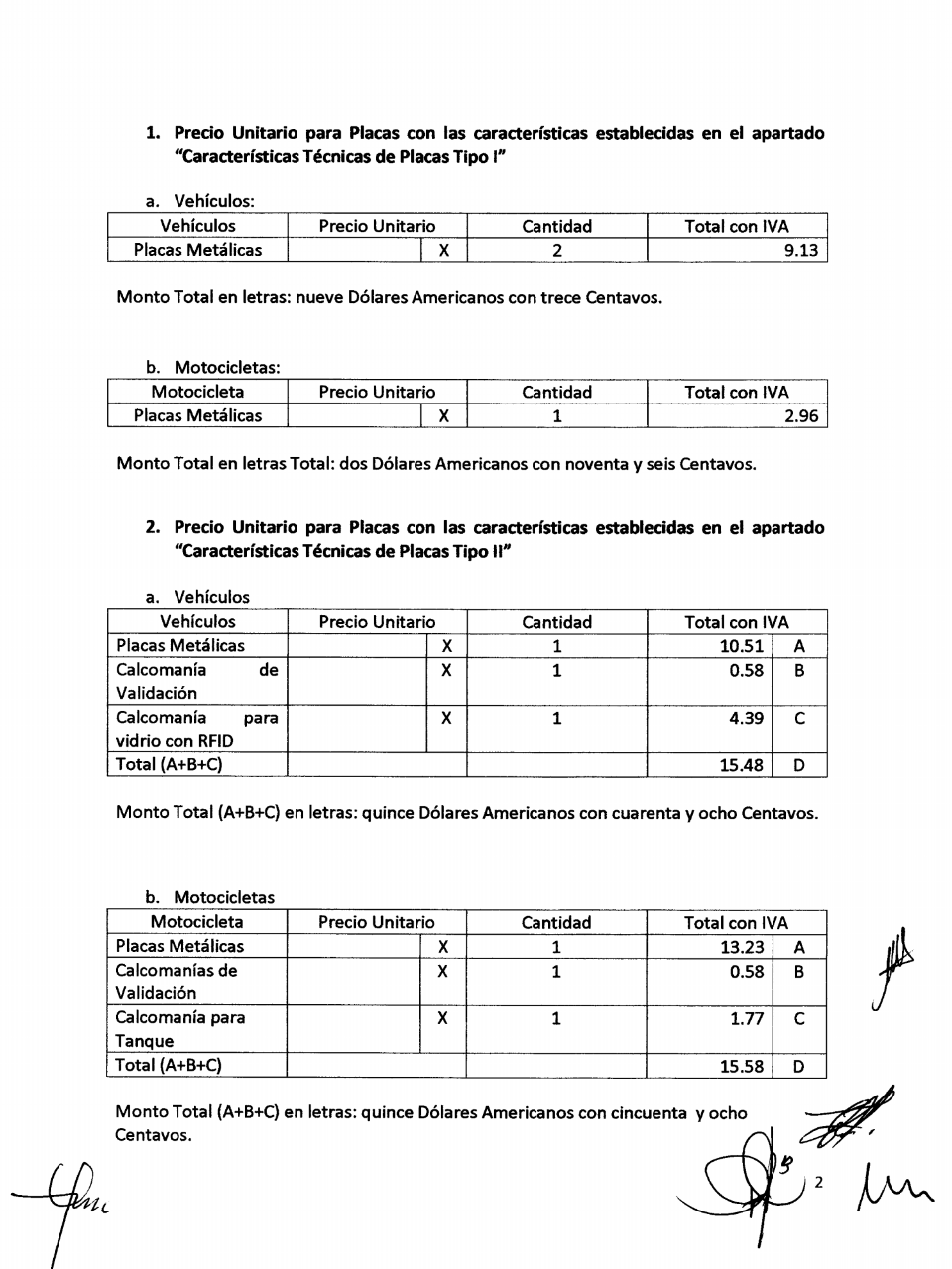 $!Estos son los precios de placas que manejó el gobierno pasado en sus contratos de compra. A los 15.48 dólares hay que sumarle otros 10 dólares por el precio de las dos placas.