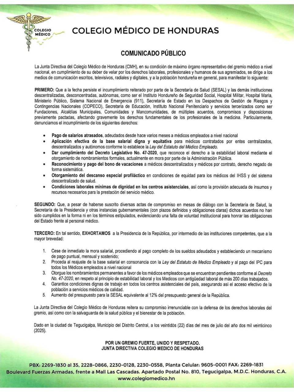 El Colegio Médico emitió un comunicado en el que denuncia la falta de voluntad de las autoridades gubernamentales.