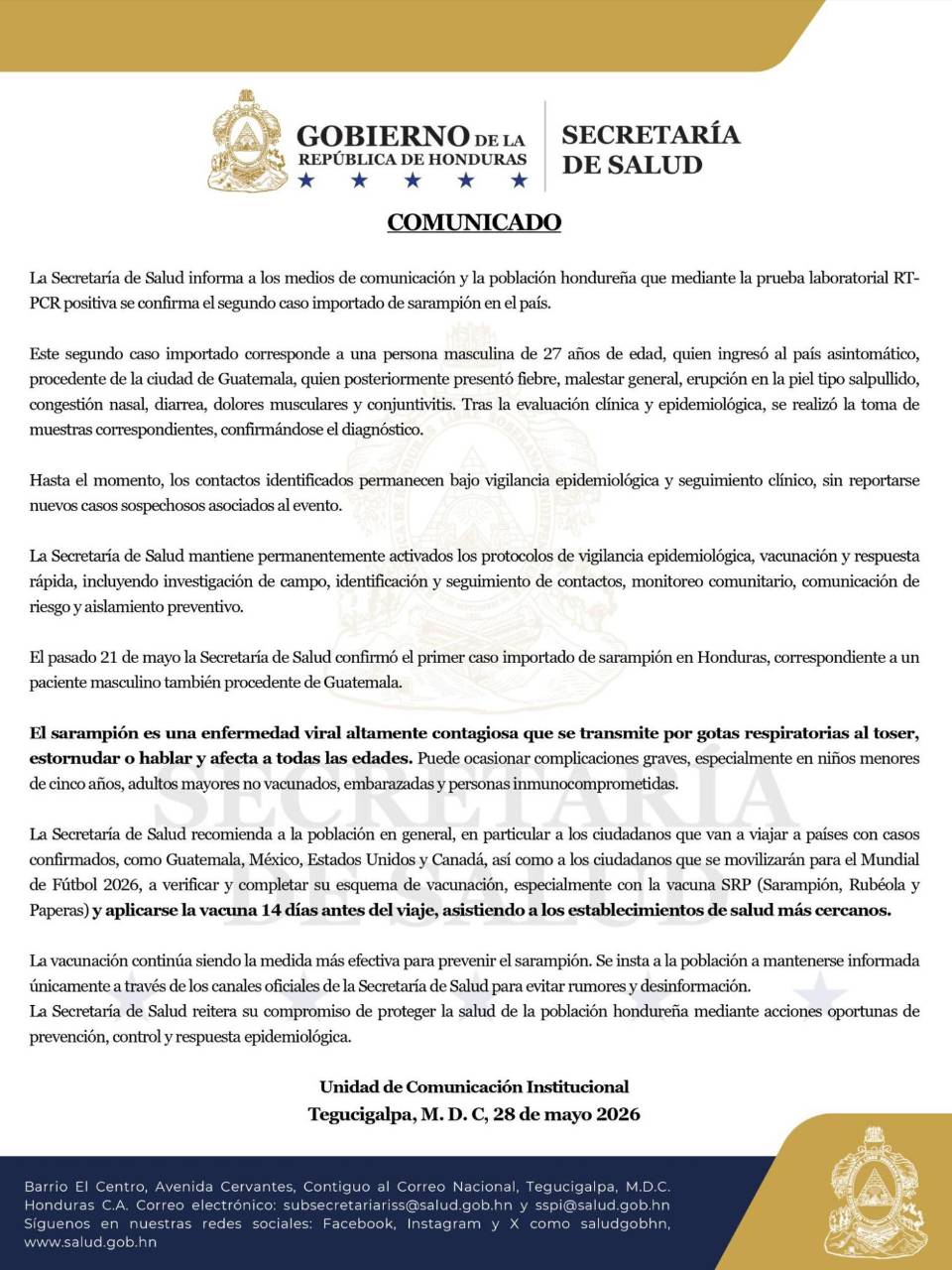 Las autoridades sanitarias confirmaron este jueves 28 de mayo el segundo casode sarampión en el territorio hondureño.