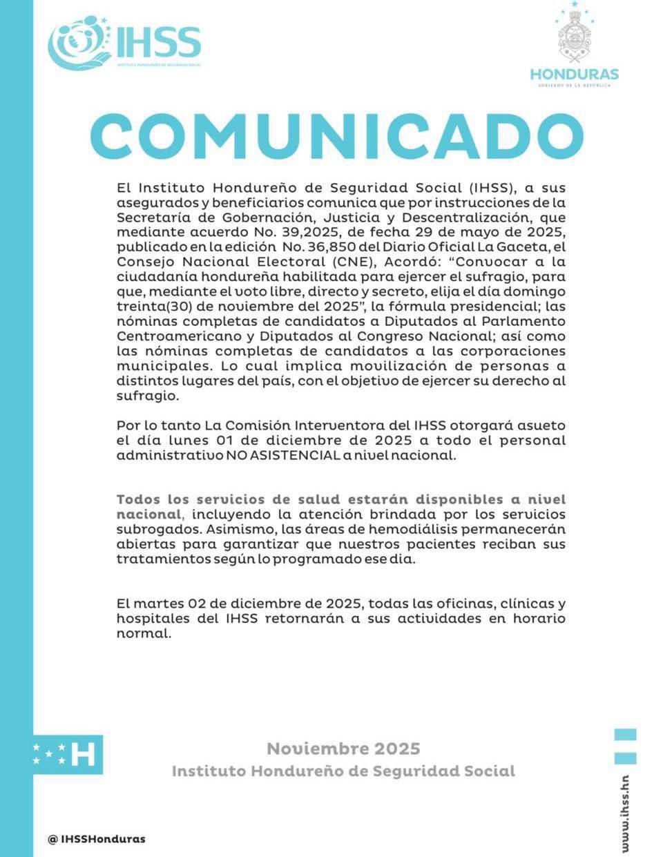 En el IHSS se cubrirán las áreas de emergencias, hemodiálisis y todos los servicios hospitalarios, incluyendo los de apoyo del laboratorio clínico y rayos X.